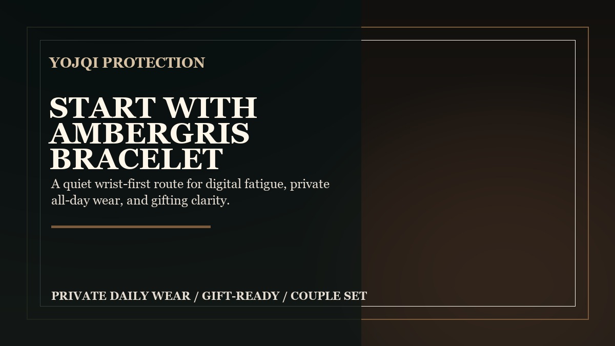 Why Ambergris Bracelet Should Stay First in the June 6 Protection Route YOJQI Ambergris Bracelet June 6 protection route